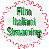 Guardare Film Italiani Streaming Gratis 2019