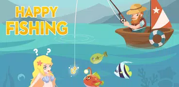 Happy Fishing - Catch Fish and