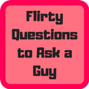 Flirty Questions to Ask a Guy with Dating Secrets APK