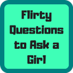 Flirty Questions to Ask a Girl & Dating Secrets