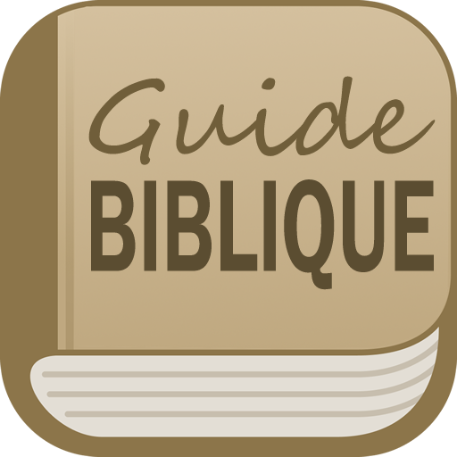 Guide Biblique: La Bible