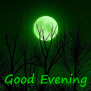 Good Evening APK