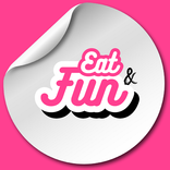 Eat & Fun