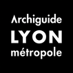 Archiguide Lyon Métropole