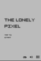 The lonely Pixel Plakat