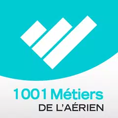 Скачать 1001Métiers de l’Aérien APK