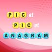 PIC et PIC et ANAGRAM