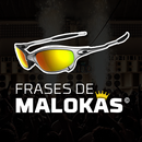 Frases de Malokas APK