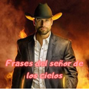 Frases del señor de los cielos APK