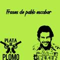 Frases de pablo escobar