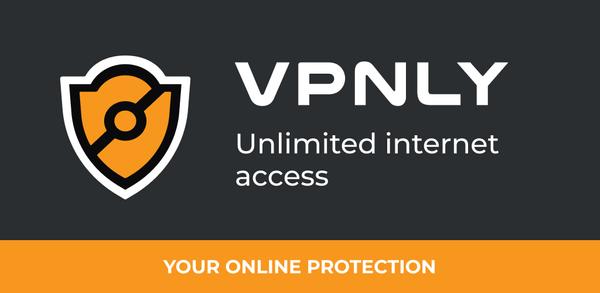 Как скачать последнюю версию VPNLY – Безлимитный VPN APK 1.0.6 для Android 2025 image