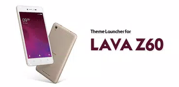 Theme for Lava Z60 / Z80 / Z90