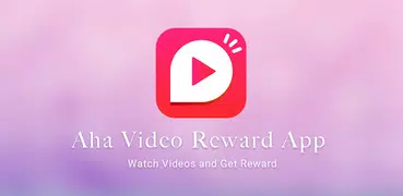 Aha Video Reward-vea videos, descargue,recompensas