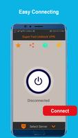 Super Fast Unblock VPN: Unlimited Free VPN Proxy screenshot 1