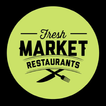 Fresh Market Restaurants