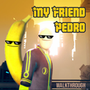 Guide for My Friend Pedro Banana Update APK