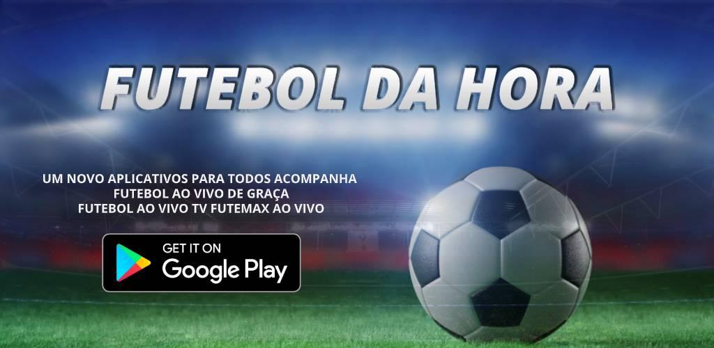 Futebol Da Hora Ao Vivo APK pour Android Télécharger