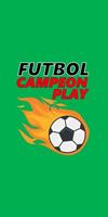 Poster Futbol Campeon Play