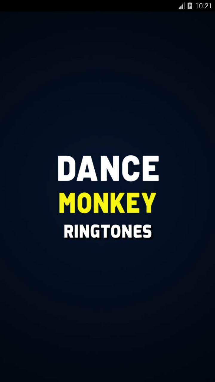 Dance Monkey Ringtone APK pour Android Télécharger