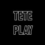 Tete play