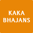 ”Kaka's Bhajans