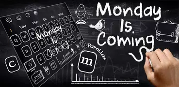 Monday is Coming Series Keyboard Theme