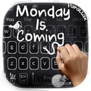 Monday is Coming Series Keyboard Theme APK