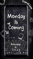 Monday is Coming Series Keyboard Theme poster