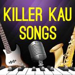 Killer Kau All songs