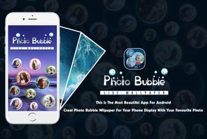 Photo Bubbles Live Wallpaper poster