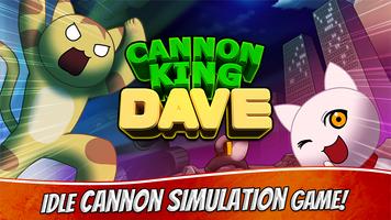 Cannon King Dave Plakat