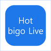 ”Hot bigo live