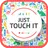 저스트 터치 잇 (JUST TOUCH IT)     *'19년 12월 20(금) 폐쇄예정 APK