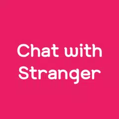 Stranger with Chat (Random) XAPK download
