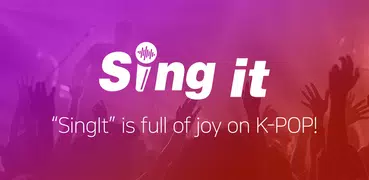 SingIt - Sing It Loud!