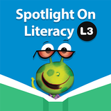 Spotlight On Literacy LEVEL 3