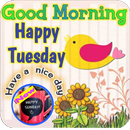 Happy Tuesday Good Morning, Sunday Morning APK