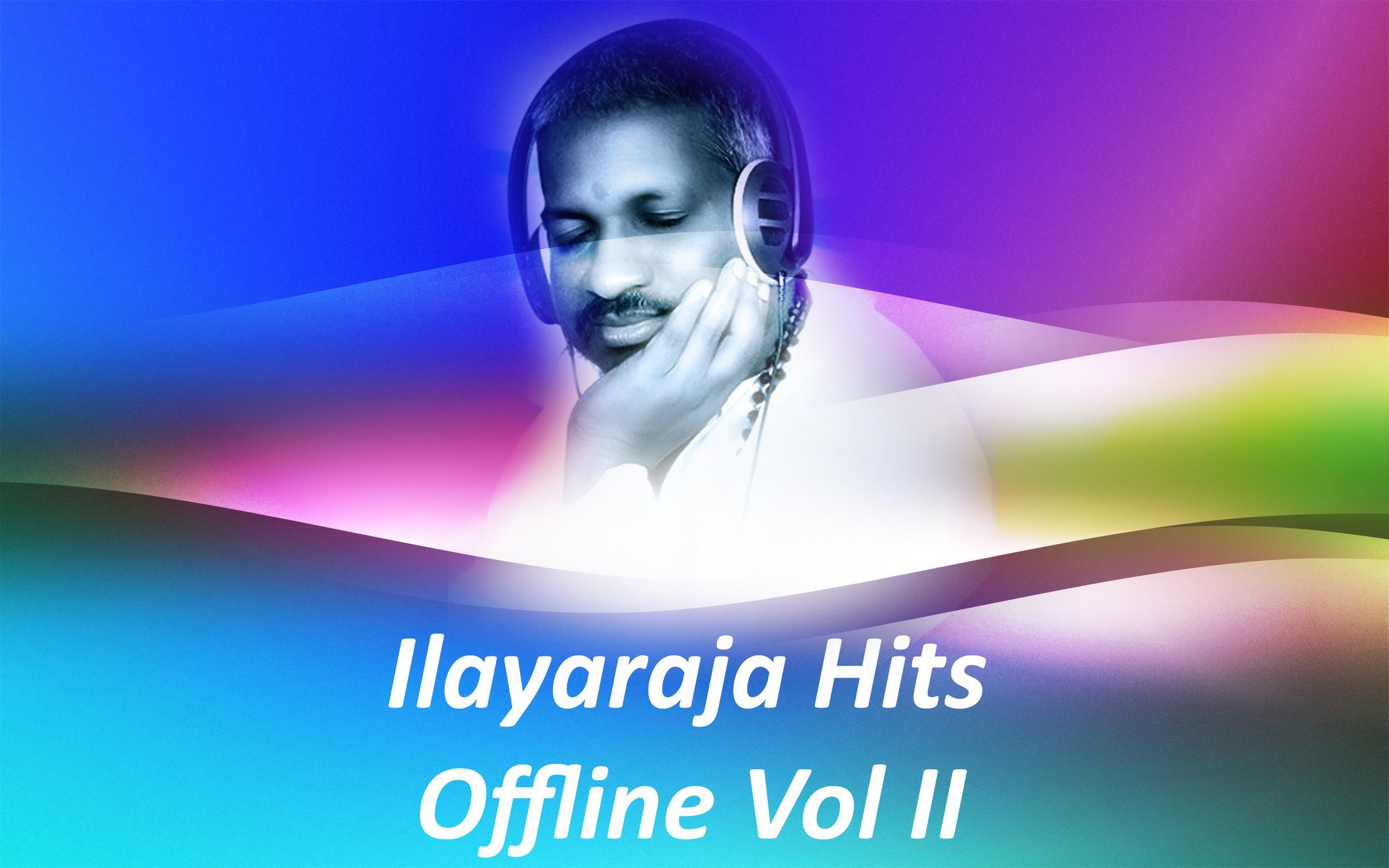 Ilayaraja Melody Songs Offline Tamil Vol 2 APK for Android Download