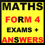 Maths Form 4 Exams + Answers
