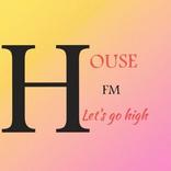 HOUSE FM