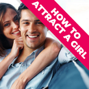 How To Attract A Girl APK