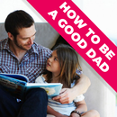 How To Be A Good Dad APK