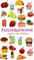 Poster How to draw cute food and drinks