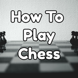 How To Play Chess