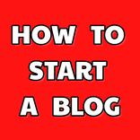 How To Start A Blog