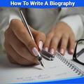 How to Write a Biography