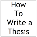 How To Write a Thesis