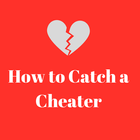 How To Catch A Cheater 아이콘