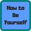 How to Be Yourself-APK