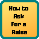 How to Ask For a Raise - Proven Tips-APK